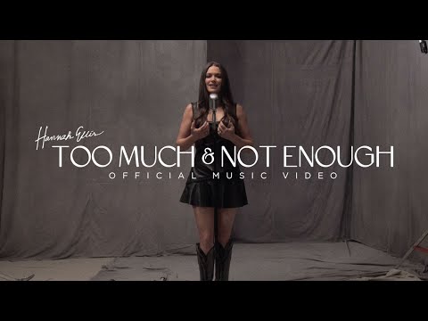 Hannah Ellis - Too Much And Not Enough (Official Music Video)