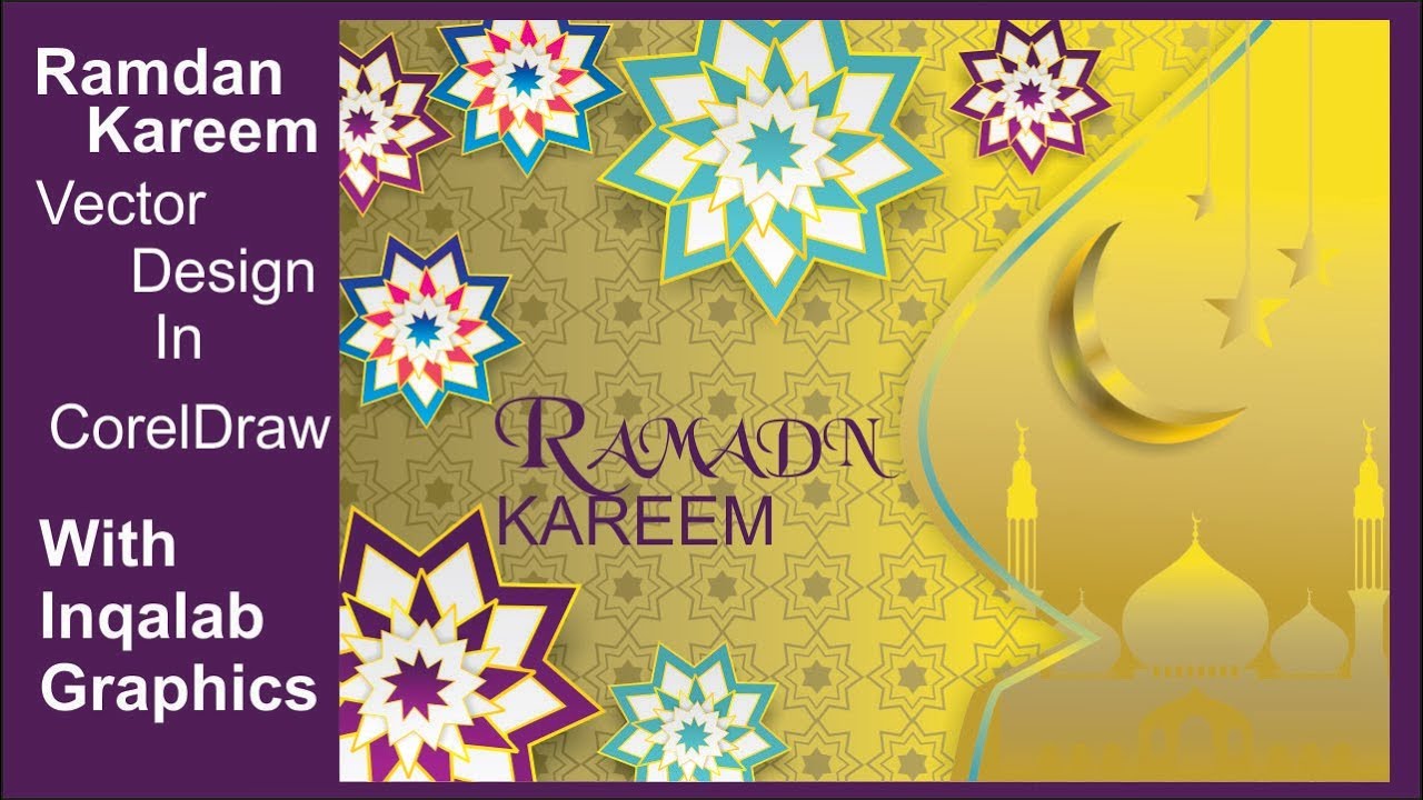How To Make Ramadan Kareem Vector & Islamic Background Design In CorelDraw X7 with Inqalab Graphics