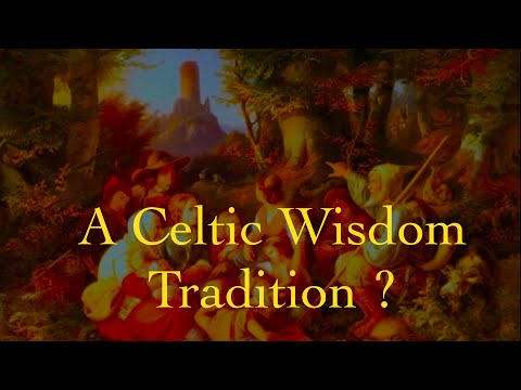 A Celtic Wisdom Tradition? with Dr Gwilym Morus-Baird