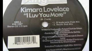 KIMARA LOVELACE -  I LOVE YOU MORE (HECTIC DUB)