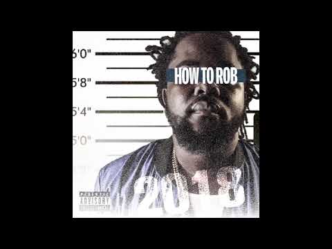 Arsonal da rebel - How to rob 2018 freestyle