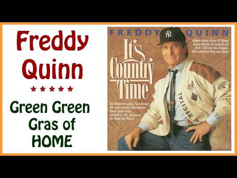 Freddy Quinn - Green Green Gras of Home (auf Deutsch gesungen)