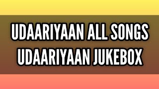 Download lagu Udaariyaan All Songs Udaariyaan Jukebox Colors Fat... mp3