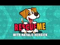 Rescue Me with Kane's Mission Dog Rescue