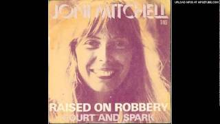 Joni Mitchell - Raised On Robbery