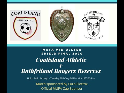 MUFA Mid Ulster Shield Final 2020 | Rathfriland Rangers Reserves v Coalisland Athletic