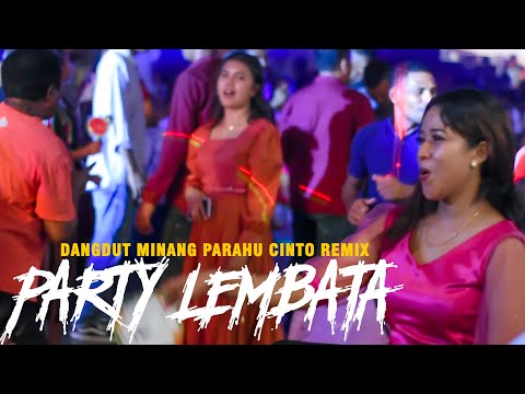 LEMBATA PU PARTY SELALU ASIK - JOGET DANGDUT MINANG - PARAHU CINTO REMIX