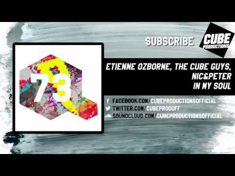 ETIENNE OZBORNE, THE CUBE GUYS, NIC&PETER - In my soul [Official]