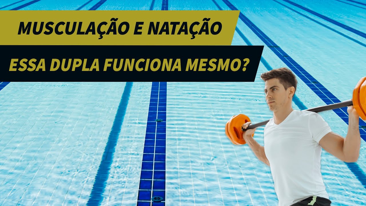 Musculação e natação: essa dupla funciona mesmo?