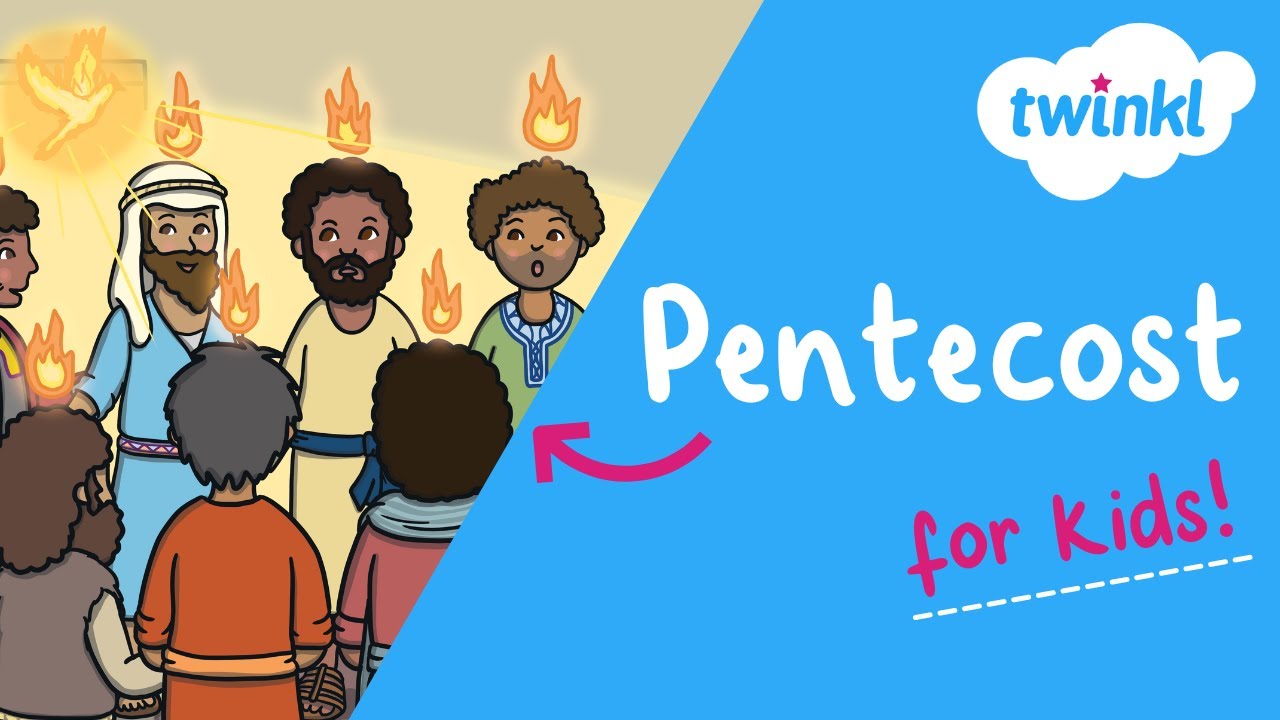 Pentecost for Kids | 8 June | All About Pentecost | Twinkl USA