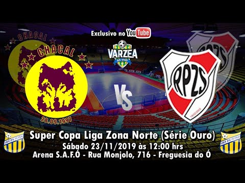 Chacal FS  x  River Plate ZS - Quartas de Final - Super Copa Liga Zona Norte 2019 (Série Ouro)