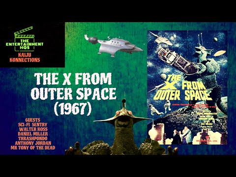 Kaiju Konnections : X From Outer Space (1967)