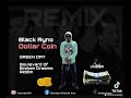 Black Ryno - Dollar Coin (Green Day Boulevard Of Broken Dreams Riddim) #RockNRynoChallenge