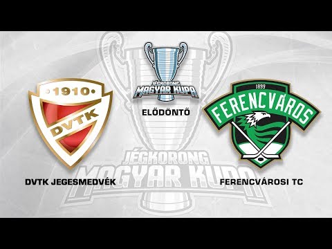 DVTK Jegesmedvék - Ferencvárosi TC