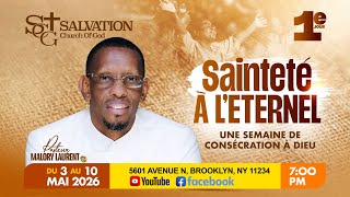 Une Semaine de Consecration | 1er Jour | Salvation Church of God | 05/3/26 | Pasteur Malory Laurent