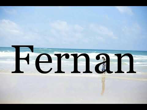 How To Pronounce Fernan🌈🌈🌈🌈🌈🌈Pronunciation Of Fernan