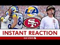 INSTANT REACTION 49ers Get Smacked By The Rams 49ers Fans Deserve Better 49ers News