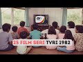 25 Film Seri TVRI Tahun 1982 Ada Chip S