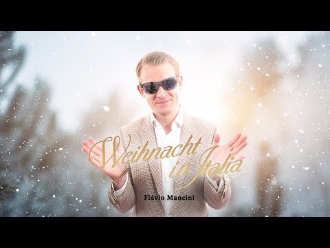 Flávio Mancini - Weihnacht in Italia (Offizielles Musikvideo)