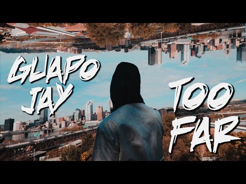 Guapo Jay - Too Far (OFFICAL VIDEO)