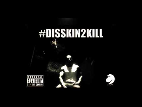 SLOW MOE - #DISSKIN2KILL +18