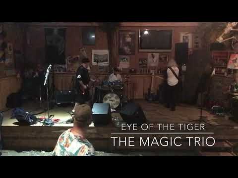 The Magic Trio - Eye of the Tiger