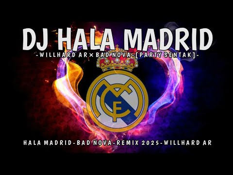DJ HALA MADRID - Willhard Ar × Bad Nova - [ PARTY SENTAK 2025 ]