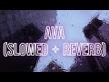 Ava - Famy (slowed + reverb / tiktok remix) with lyrics