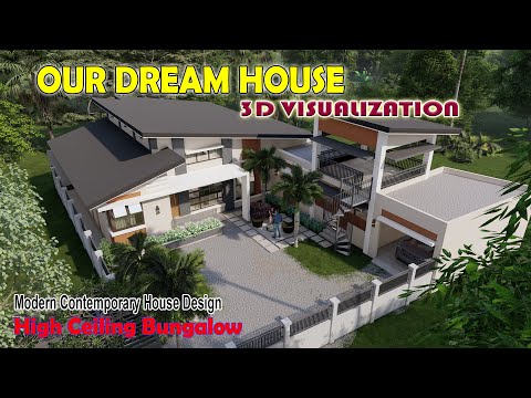 OUR DREAM HOUSE 3D VISUALIZATION | MODERN CONTEMPORARY BUNGALOW DESIGN | HIGH CEILING