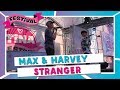Max & Harvey - Stranger | Tina Festival 2019 | TinaTV