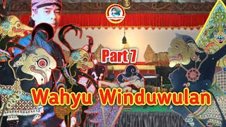Download lagu WAHYU WINDUWULAN KI SUGINO SISWO CARITO PART 7... mp3