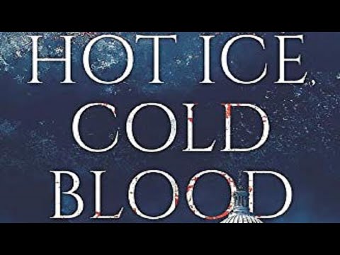 Hot Ice, Cold Blood Book Trailer
