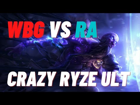 CRAZY Ryze ult by RA Strive destroys WBG | | WBG vs RA LPL SPRING 2022