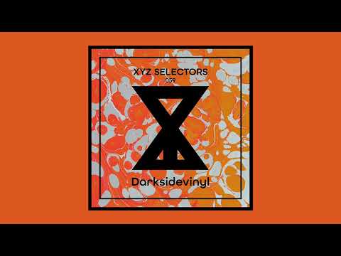 XYZ Selectors 059 - Darksidevinyl