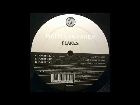 Matti Laamanen  - Flakes (Original Mix) 2003