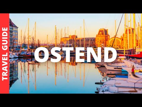 Ostend Belgium Travel Guide: 18 BEST Things To Do In Ostend