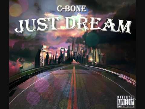 C-Bone B.B.M (Just Dream First Listen)