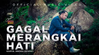 Download lagu GAGAL MERANGKAI HATI - Andra Respati mp3
