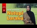 Woro Widowati - Nutupi Laraku