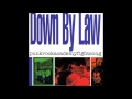 Down By Law - Bright Green Globe (with Lyrics)