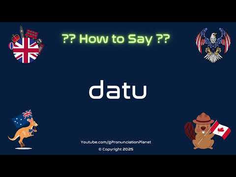 👑 🌍 How to Pronounce datu? (CORRECTLY) | Pronunciation Planet