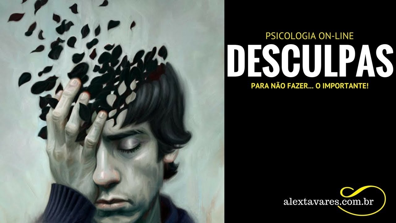 PSICOLOGIA ONLINE: PROCRASTINAÇÃO,  DESCULPAS PARA NÃO FAZER O QUE É IMPORTANTE!