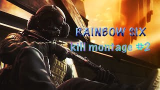 R6S kill montage #2