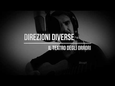Direzioni diverse (tributo a Il Teatro degli Orrori)