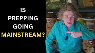 Is Prepping Going Mainstream?