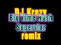 Big Time Rush Superstar(remix) 