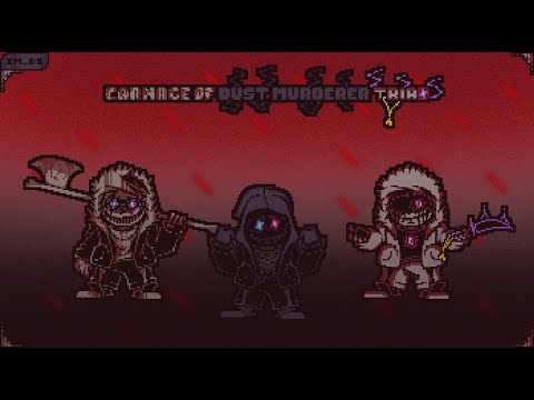 {Request} Carnage of Dusted Murderer Triad - Phase 1 - Ashes Of The Unholy