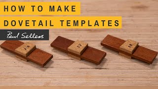 How to make Dovetail Templates | Paul Sellers