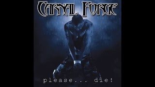 Carnal Forge - Please... Die! [Full Album]