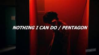 nothing i can do - pentagon (traducción en español)